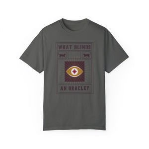 WHAT BLINDS AN ORACLE TEE SHIRT